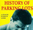 The Natural History of Parking Lots 