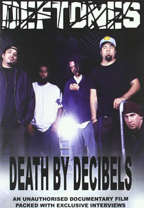 Deftones: Death by Decibels (Deftones: Death by Decibels)