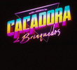 Caçadora de Brinquedos