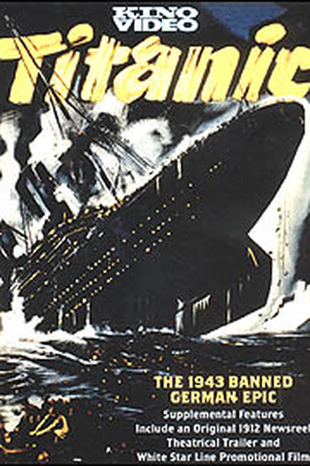  de Filme Titanic - O Épico Nazista Banido (1943)