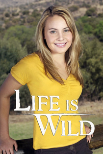 Life Is Wild (1ª Temporada)  - Poster / Capa / Cartaz - Oficial 3