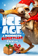 A Era do Gelo: Especial de Natal (Ice Age: A Mammoth Christmas)