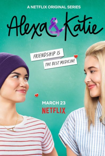 Alexa & Katie (1ª Temporada) - Poster / Capa / Cartaz - Oficial 2