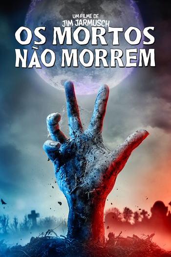  de Filme Os Mortos Não Morrem (2019)