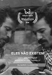 Eles Não Existem (They Do Not Exist )
