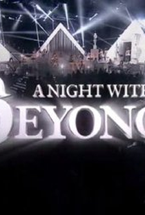 A Night With Beyoncé - Poster / Capa / Cartaz - Oficial 1