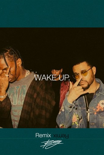 Travis Scott Feat. The Weeknd: Wake Up - Poster / Capa / Cartaz - Oficial 1