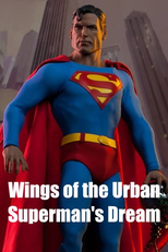 Wings of the Urban Superman's Dream (都市异能者之梦的翅膀)