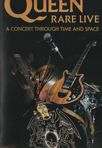Queen: Rare Live - A Concert Through Time and Space (Queen - Rare Live: A Concert Through Time and Space)