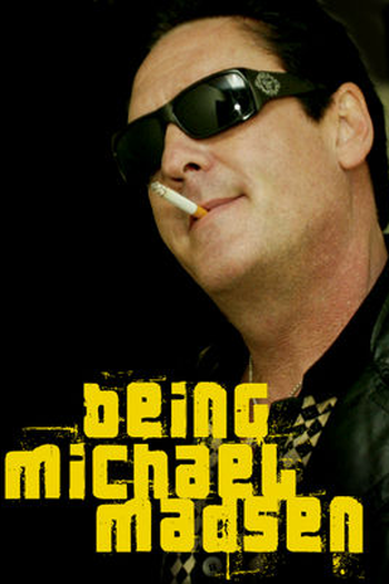  de Filme Being Michael Madsen (2007)