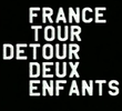 France/Tour/Detour/Deux/Enfants 