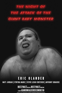 The Night of the Attack of the Giant Baby Monster - Poster / Capa / Cartaz - Oficial 1