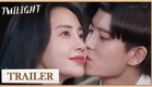 Official Trailer | Twilight | 暮色心约 | Ren Jialun, Angelababy | ENG SUB