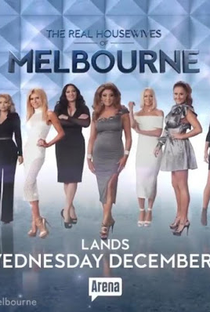 The Real Housewives of Melbourne (4ª Temp.) - Poster / Capa / Cartaz - Oficial 1