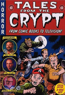 Tales from the Crypt: From Comic Books to Television (Tales from the Crypt: From Comic Books to Television)