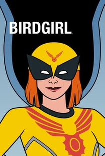 Birdgirl (1ª Temporada) - Poster / Capa / Cartaz - Oficial 2