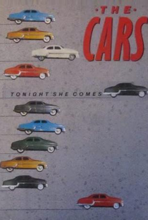 The Cars: Tonight She Comes - Poster / Capa / Cartaz - Oficial 1