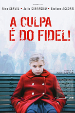 A Culpa é do Fidel (La Faute à Fidel!)