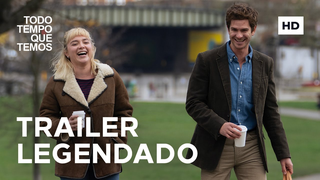 Trailer: Todo Tempo Que Temos | Trailer Oficial