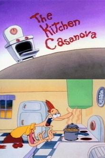 Poster de Episódio Desenhos Incríveis: The Kitchen Casanova (1996)