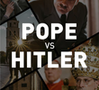 Papa vs Hitler