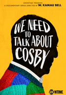 Nós Precisamos Falar Sobre Bill Cosby (We Need to Talk About Cosby)