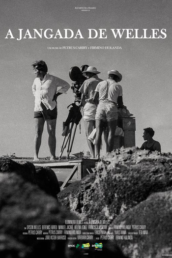  de Filme A Jangada de Welles (2019)