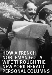 How a French Nobleman Got a Wife Through the 'New York Herald' Personal Columns (How a French Nobleman Got a Wife Through the 'New York Herald' Personal Columns)
