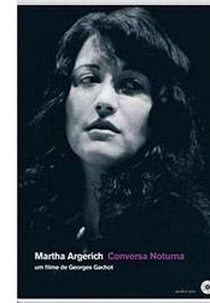 Martha Argerich - Conversa Noturna (Martha Argerich - Conversation Nocturne)