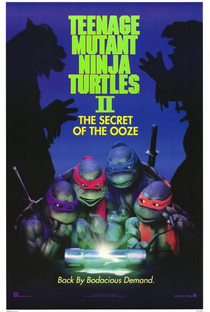 As Tartarugas Ninja II: O Segredo do Ooze - Poster / Capa / Cartaz - Oficial 3