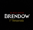 Brendow (1° Temporada)