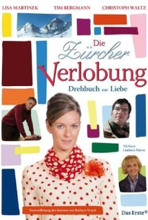 Die Zürcher Verlobung - Drehbuch zur Liebe  - Poster / Capa / Cartaz - Oficial 1