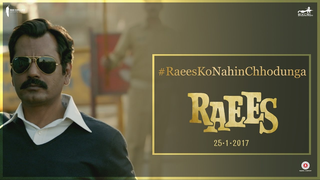 Trailer: Raees Ko Nahi Chhodunga Main | Nawazuddin Siddiqui, Shah Rukh Khan | Releasing 25 January