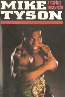 Mike Tyson - A História do Campeão - Poster / Capa / Cartaz - Oficial 2
