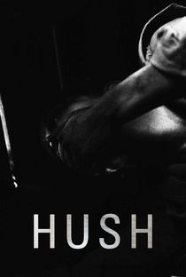Hush: A Morte Ouve - Poster / Capa / Cartaz - Oficial 8