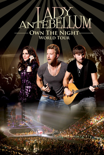 Lady Antebellum - Own the Night World Tour - Poster / Capa / Cartaz - Oficial 1