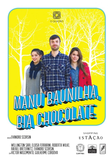 Manu Baunilha, Bia Chocolate - Poster / Capa / Cartaz - Oficial 1