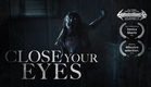 Close Your Eyes | Award Winning Short Horror Film 2022