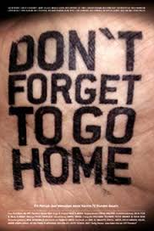 Don't Forget to Go Home (Feiern)