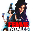 Femme Fatales