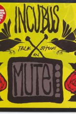 Incubus: Talk Shows on Mute (Incubus: Talk Shows on Mute)