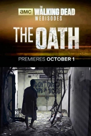 Poster de Série The Walking Dead Webisodes: The Oath (2013)