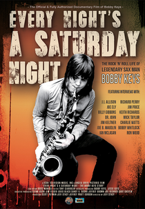 Every Night's A Saturday Night - The Bobby Keys Story (Every Night's A Saturday Night - The Bobby Keys Story)