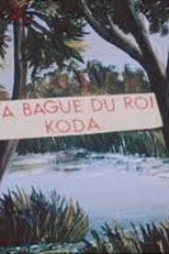 O Anel do Rei Koda (La bague du roi Koda)