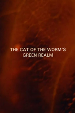 The Cat of the Worm's Green Realm (The Cat of the Worm's Green Realm)