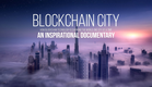 Blockchain City - OFFICIAL TRAILER (2018)