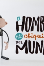 El Hombre Mas Chiquito del Mundo (El Hombre Mas Chiquito del Mundo)