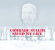 Comrade Stalin Saved My Life