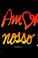 O Amor é Nosso (O Amor é Nosso)