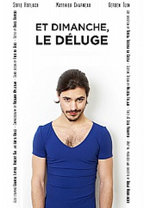 And Sunday, the Deluge (Et Dimanche, Le Déluge)